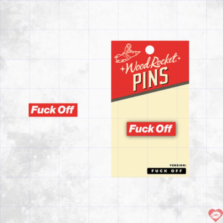 Fuck Off Pin Wood Rocket Xanh Đỏ Cá Tính Thách Thức 