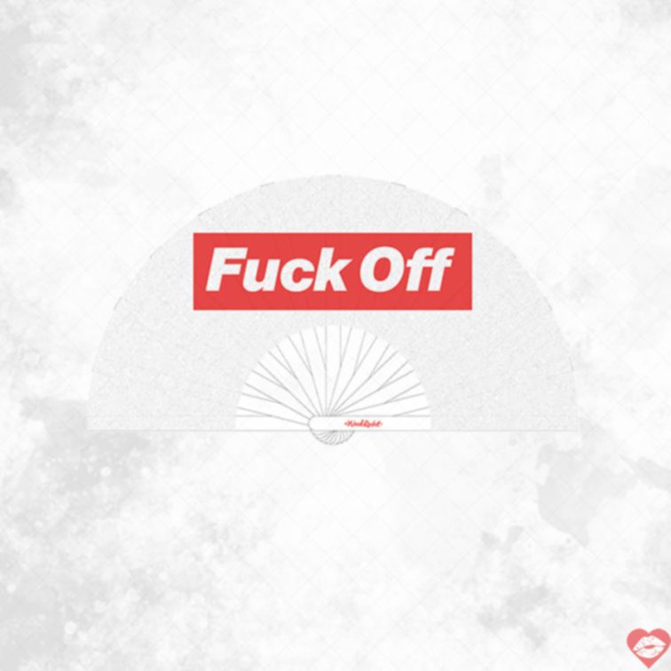 Quạt Fuck Off Tre Satin Chill Gợi Cảm Nóng Bỏng 